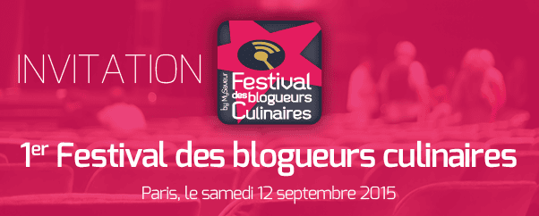 1ER FESTIVAL DES BLOGUEURS CULINAIRES