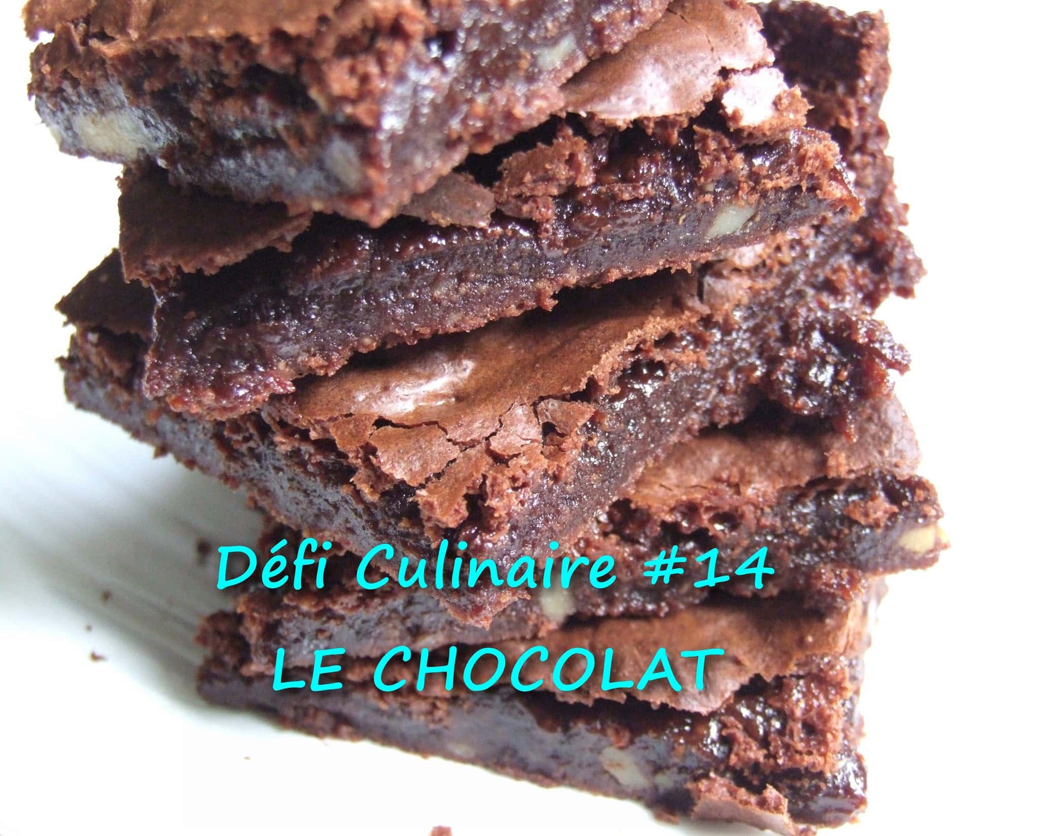 DÉFI CULINAIRE #14, SUR LE THÈME DU CHOCOLAT !